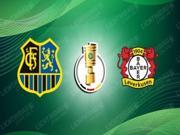 Nhận định Saarbrucken vs Bayer Leverkusen, 1h45 ngày 10/06