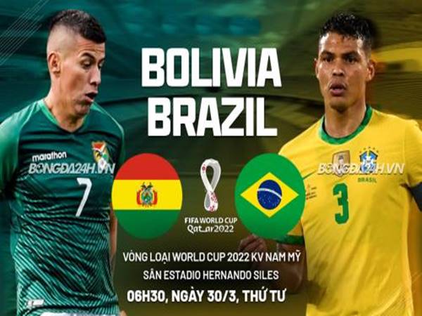 Soi kèo Châu Á Bolivia vs Brazil, 06h30 ngày 30/3