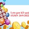 Loto gan kết quả SXMN 20/9/2022