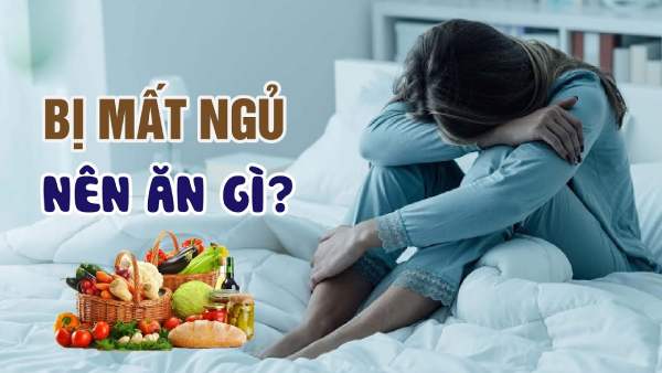 mất ngủ nên ăn gì